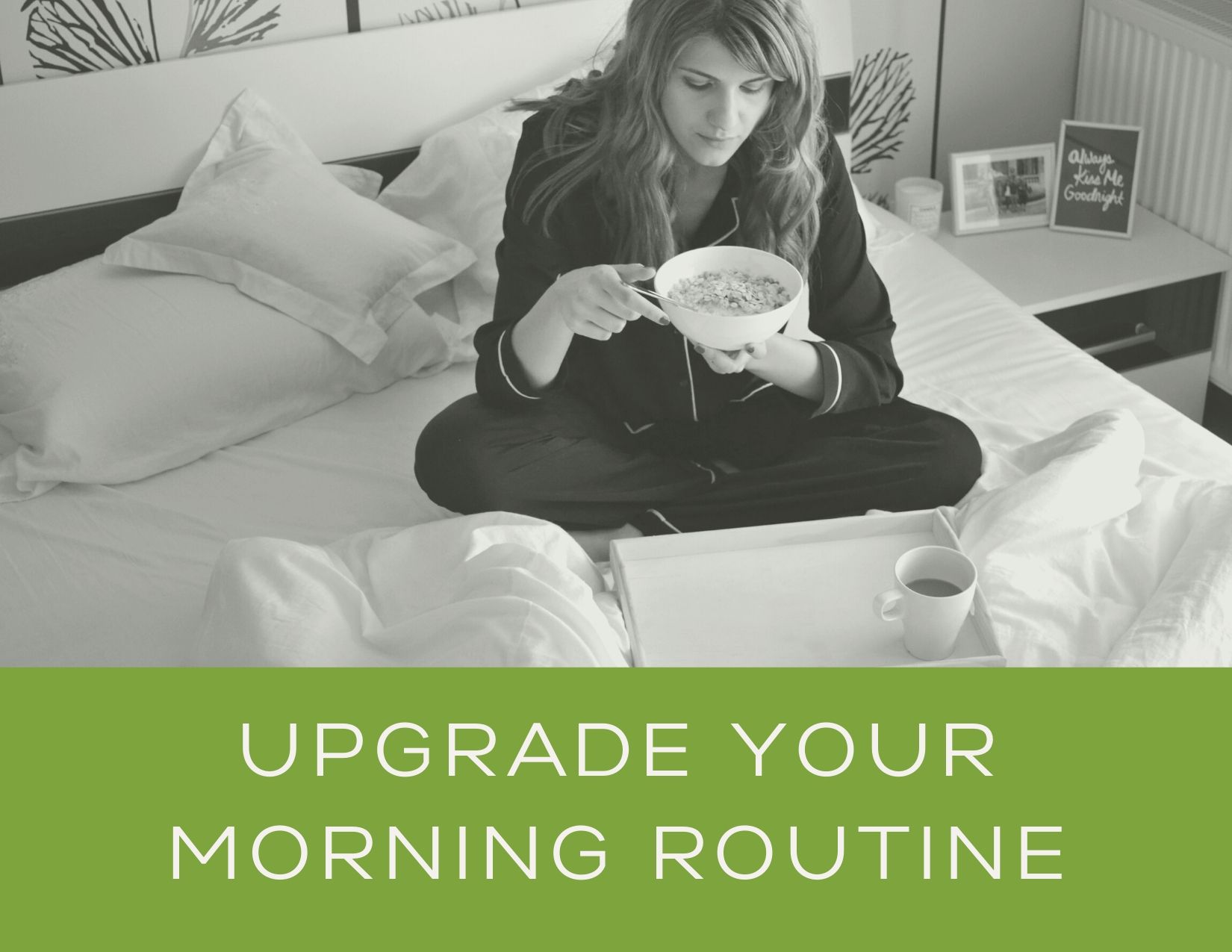 Upgrade Your Morning Routine